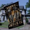 Normal Isn’t Coming Back Jesus Is Revelation 14 Garden Flag – 12×18 Garden Flag
