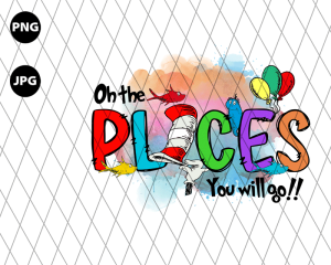 Oh The Places Youll Go Png