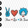 Peace Love Sr Suess Svg File