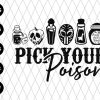 Pick Your Poison Svg File