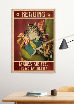 Reading Makes Me Feel Less Murdery Poster Print, Digital Poster Wall Art