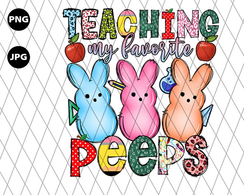 Teaching My Favorite Peeps Png Teaching My Favorite Peeps Png