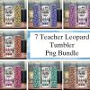 The Influence Of A Good Teacher Leopard Bundle Tumbler Png