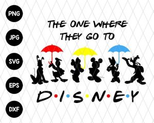 The One Where They Go Svg Mouse And Friends Svg