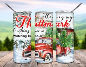 This is My Hallmark Christmas Movie Tumbler PNG