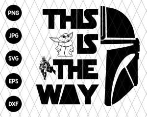 This Is The Way Mandalorian Svg File