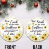 True Friends are Like Sunflowers Ornament Png - Customvouge