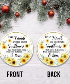 True Friends are Like Sunflowers Ornament Png - Customvouge