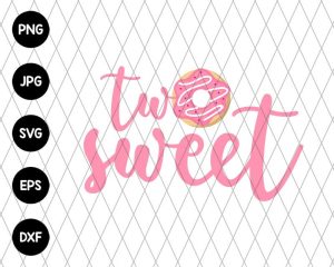 Two Sweet Svg File