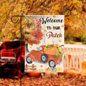 Welcome to Our Patch Garden Flag – 12×18 Garden Flag