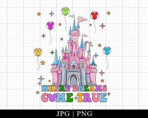 Where Dreams Come True Png Family Trip 2023 Png