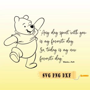 Winnie The Pooh Svg, Disney Winnie SVG, Winnie Favorite day SVG