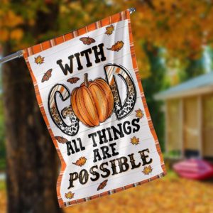 With God All Things Are Possible Garden Flag – 12×18 Garden Flag