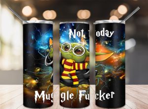 Yoda Not Today Muggle Fucker Tumbler Png 20oz Skinny Tumbler Png