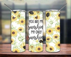 You Are My Sunshine Tumbler Png