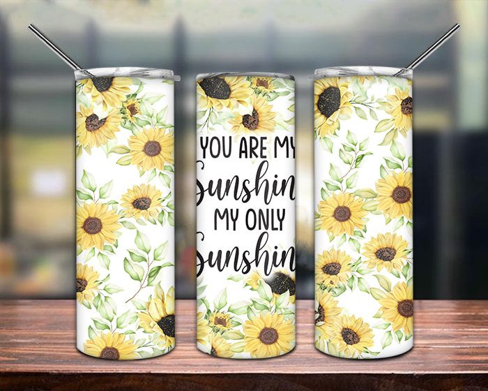 You Are My Sunshine Tumbler Png You Are My Sunshine Tumbler Png
