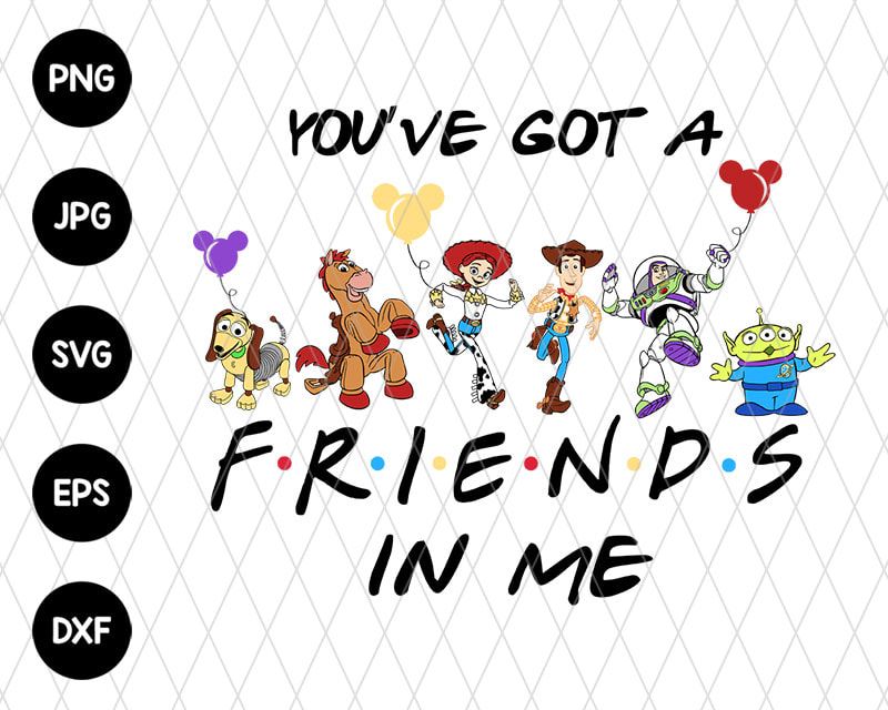 Youve Got A Friend In Me Svg File Youve Got A Friend In Me Svg File