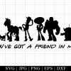 Youve Got A Friend In Me Svg Toy Story Svg