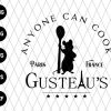 Gusteaus Anyone Can Cook Svg File
