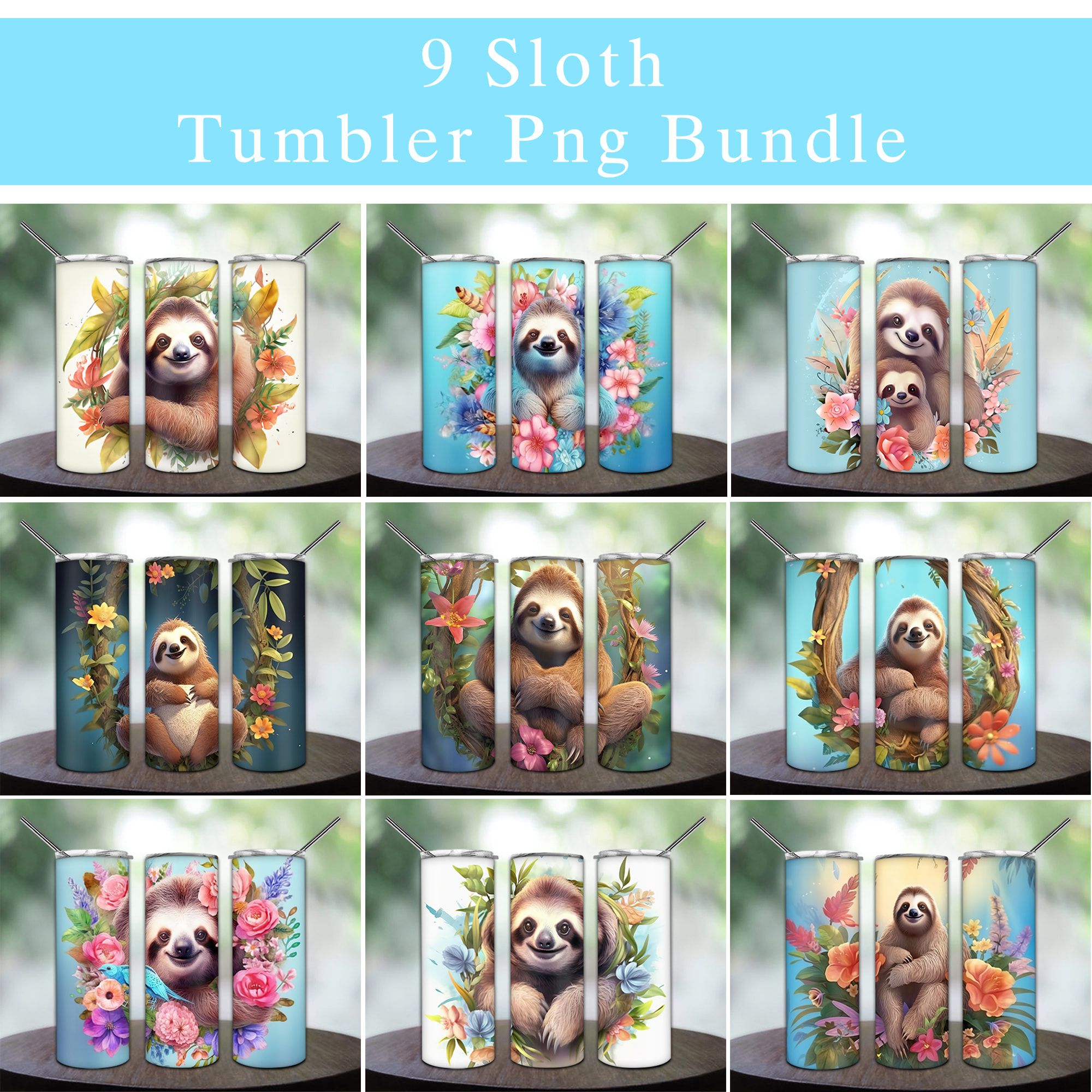 Sloth wtih Flowers Bundle Tumbler PNG Sloth wtih Flowers Bundle Tumbler PNG