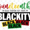 Juneteenth Blackity Png, Juneteenth Png