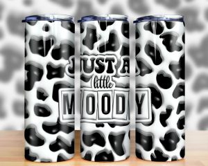 Just a Little Moody Inflated Tumbler PNG