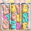 3D Inflated Love Yourself Tumbler PNG