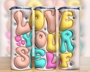 3D Inflated Love Yourself Tumbler PNG