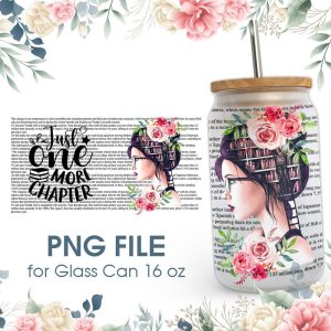 Just One More Chapter Book Girl 16 oz Glass Can PNG File
