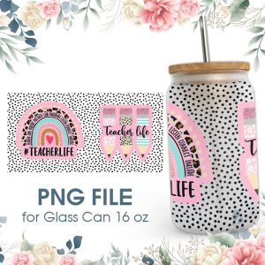 Teacher Life 16 oz Glass Can PNG File